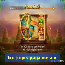 1xx jogos paga mesmo