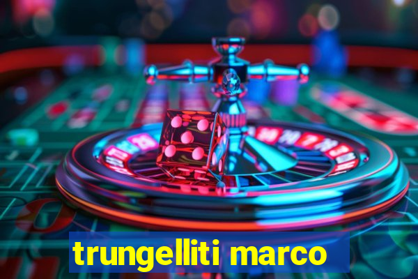 trungelliti marco