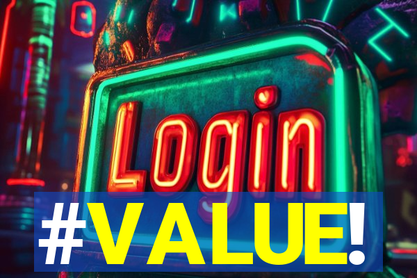 #VALUE!