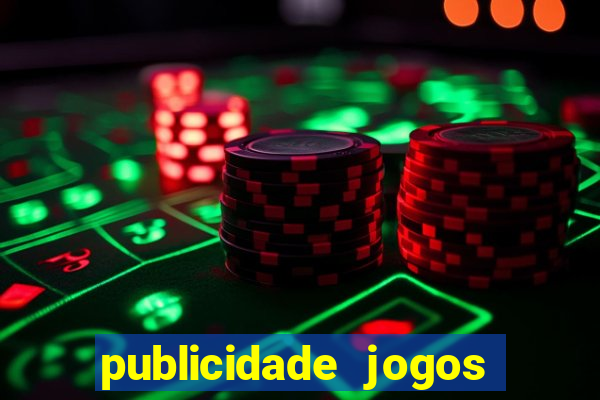 publicidade jogos de azar