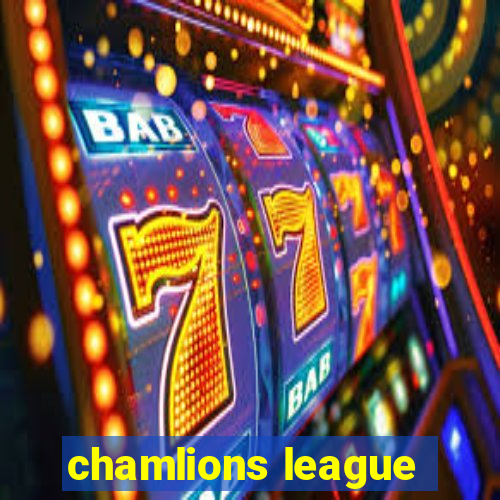 chamlions league