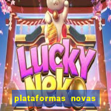 plataformas novas de cassino