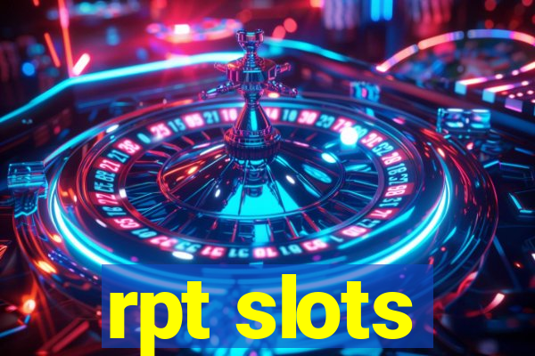 rpt slots