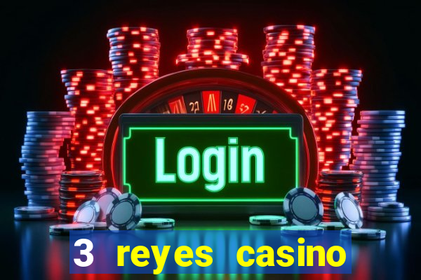 3 reyes casino poner saldo