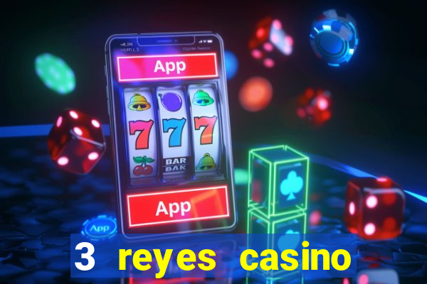 3 reyes casino poner saldo