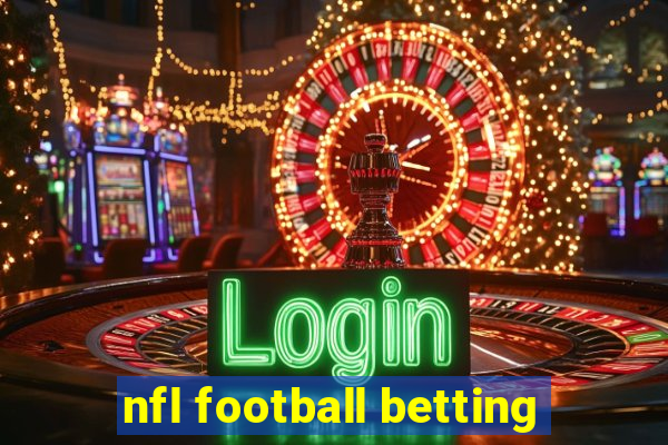 nfl football betting