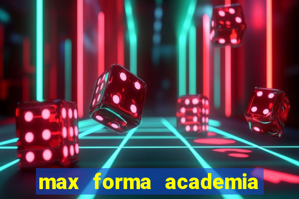 max forma academia santos dumont