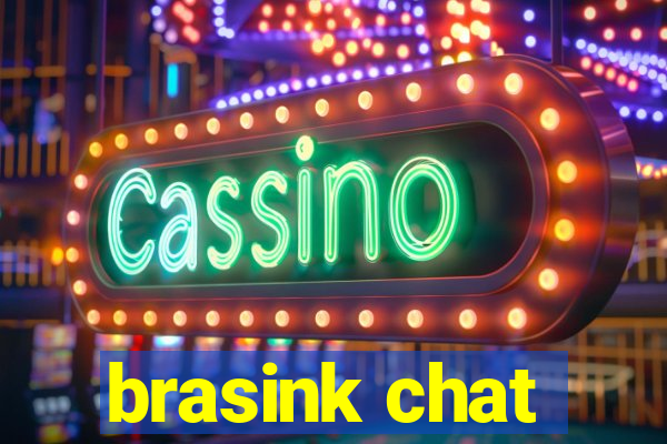 brasink chat