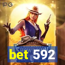 bet 592