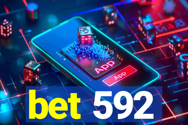 bet 592