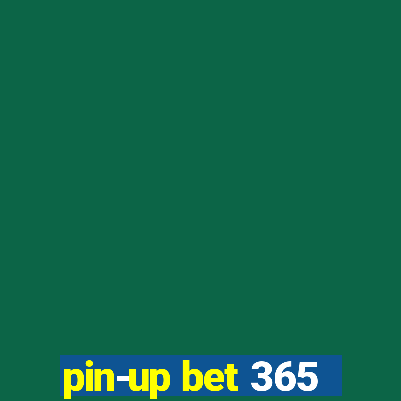 pin-up bet 365