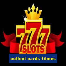 collect cards filmes