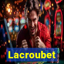 Lacroubet