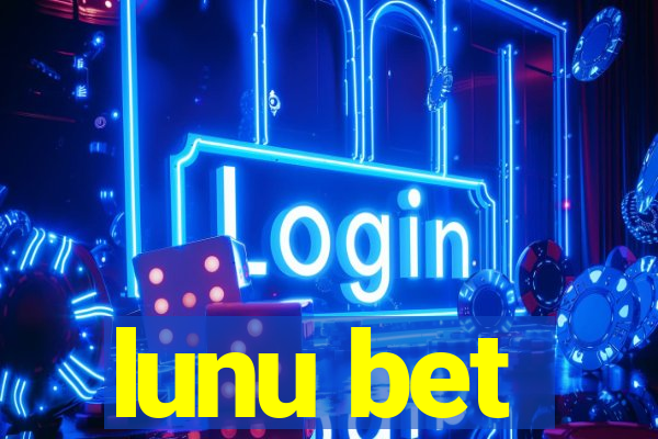 lunu bet