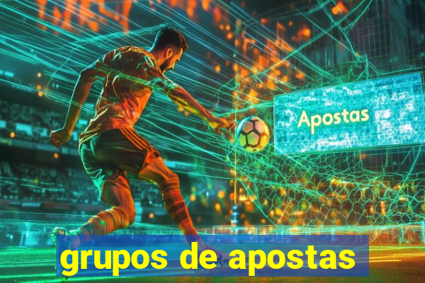 grupos de apostas