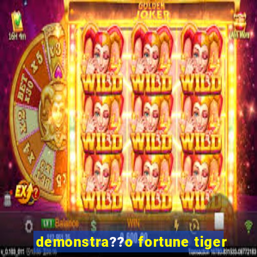 demonstra??o fortune tiger