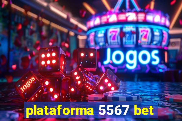 plataforma 5567 bet