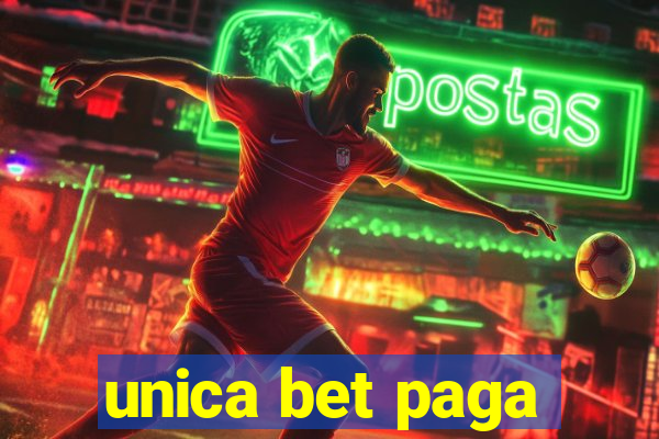 unica bet paga