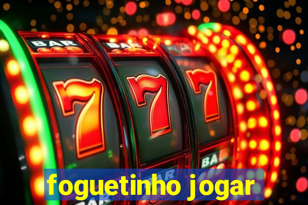 foguetinho jogar