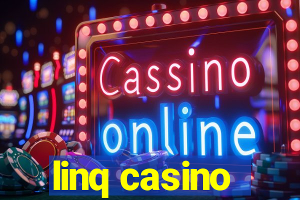 linq casino