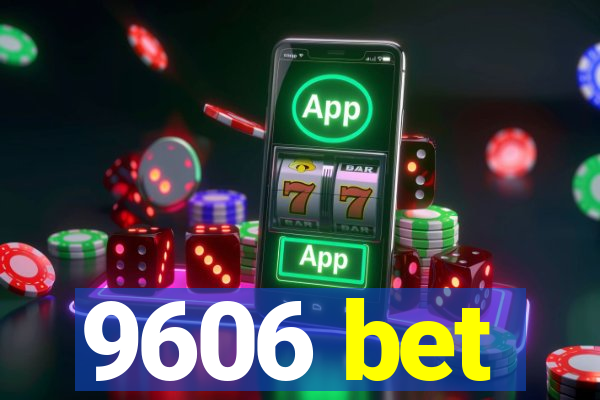 9606 bet