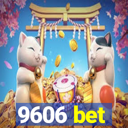 9606 bet