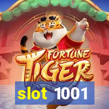 slot 1001