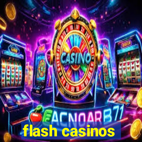 flash casinos