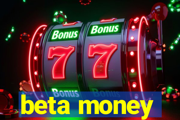 beta money