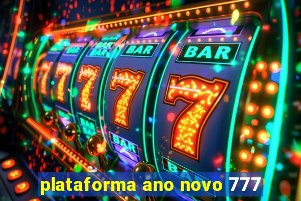 plataforma ano novo 777