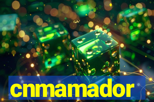 cnmamador