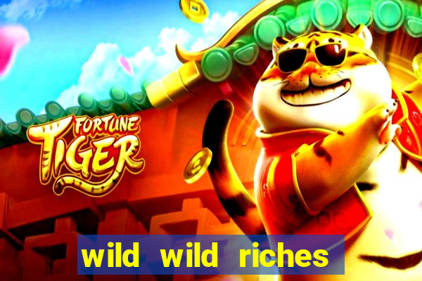 wild wild riches como jogar