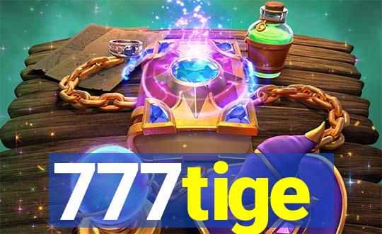 777tige