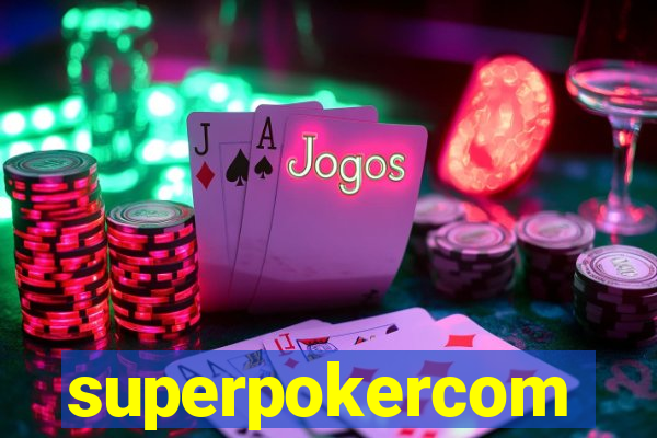 superpokercom