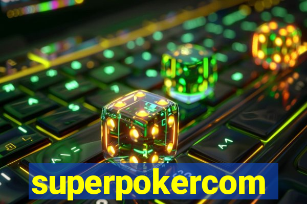 superpokercom