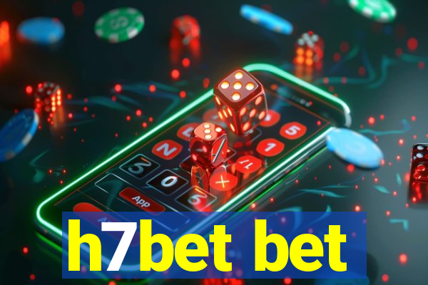 h7bet bet