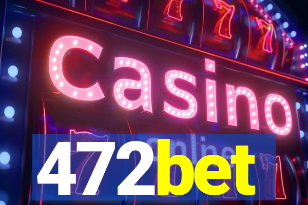 472bet