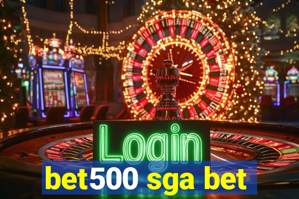 bet500 sga bet