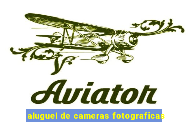 aluguel de cameras fotograficas