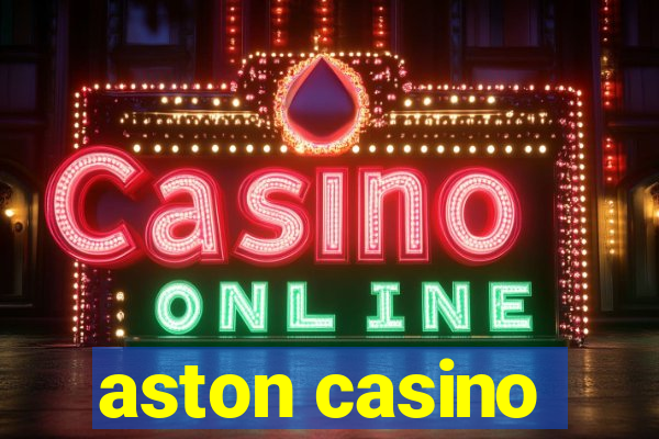 aston casino