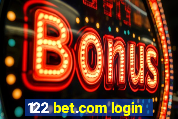 122 bet.com login