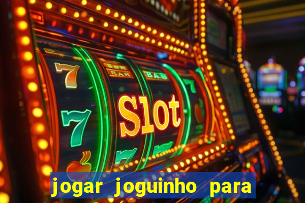 jogar joguinho para ganhar dinheiro