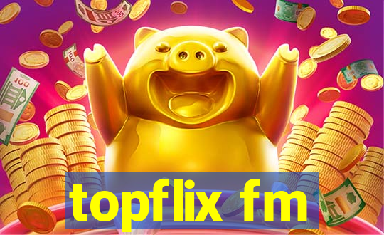 topflix fm