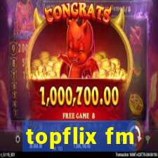 topflix fm