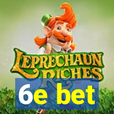 6e bet