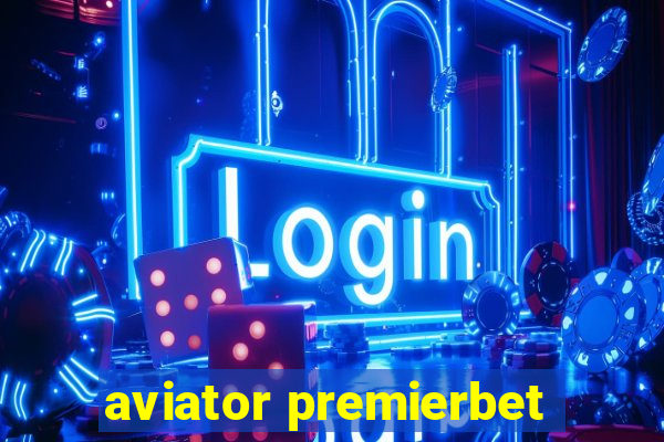 aviator premierbet