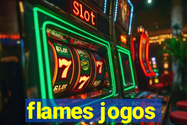 flames jogos