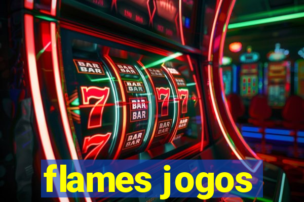 flames jogos