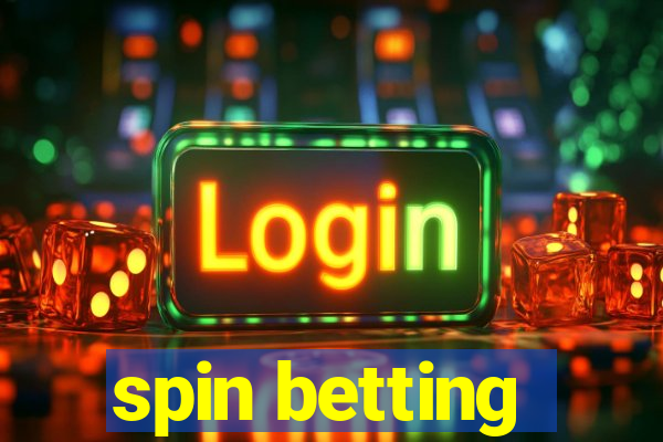 spin betting