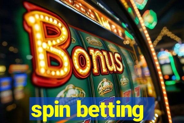 spin betting